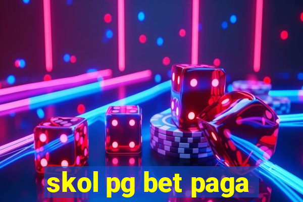 skol pg bet paga